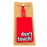 BNIB Creative Luggage Tag "DON'T TOUCH"